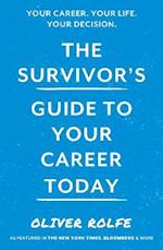 Survivor's Guide To Your Career Today