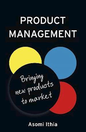 Product Management: Bringing New Products to Market