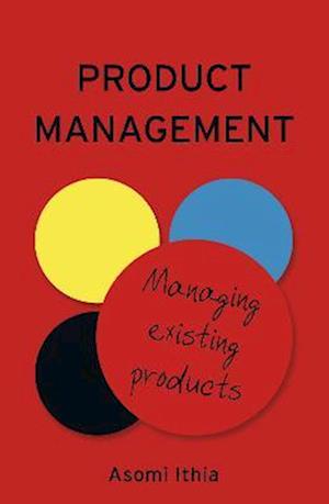 Product Management: Managing Existing Products