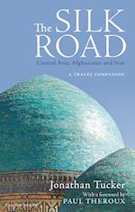 The Silk Road: Central Asia, Afghanistan and Iran
