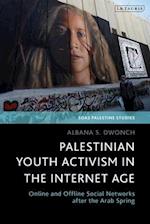 Palestinian Youth Activism in the Internet Age
