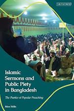 Islamic Sermons and Public Piety in Bangladesh