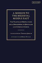 A Mission to the Medieval Middle East