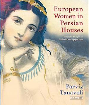 European Women in Persian Houses