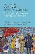 Informal Nationalism After Communism