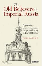 The Old Believers in Imperial Russia