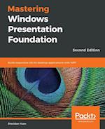 Mastering Windows Presentation Foundation 