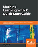 Machine Learning with R Quick Start Guide