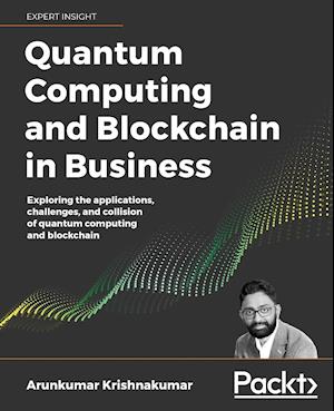 Quantum Computing and Blockchain in Business