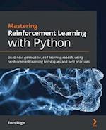 Mastering Reinforcement Learning with Python