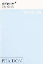 Vancouver, Wallpaper City Guide (4th ed. Nov. 19)