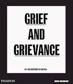 Grief and Grievance