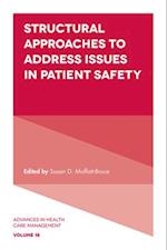 Structural Approaches to Address Issues in Patient Safety