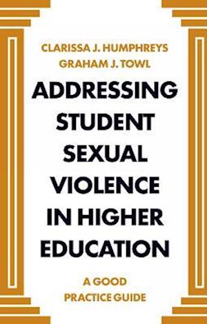 Addressing Student Sexual Violence in Higher Education