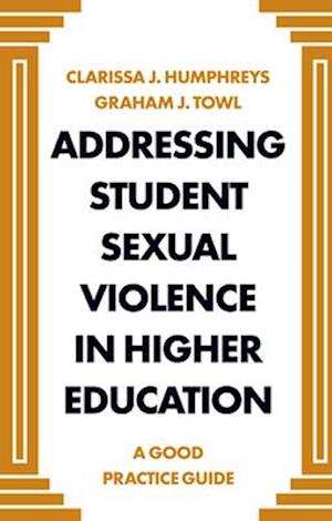 Addressing Student Sexual Violence in Higher Education