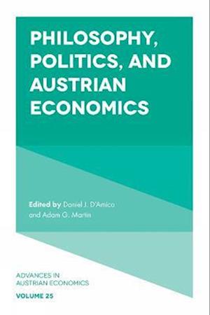 Philosophy, Politics, and Austrian Economics