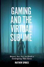 Gaming and the Virtual Sublime