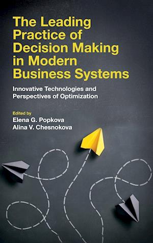 The Leading Practice of Decision Making in Modern Business Systems