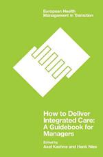 How to Deliver Integrated Care