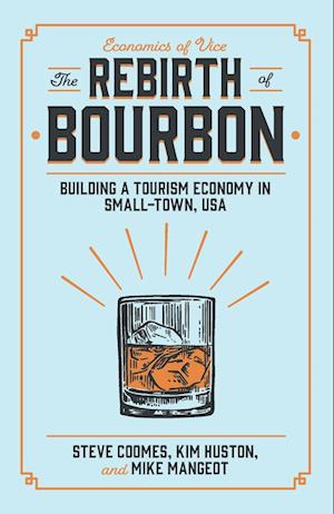 The Rebirth of Bourbon