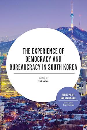 The Experience of Democracy and Bureaucracy in South Korea