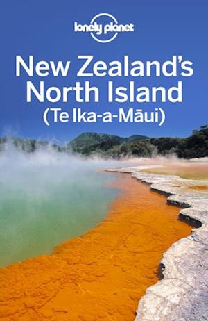 Lonely Planet New Zealand''s North Island 6