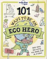 101 Ways to Be an Eco Hero 1