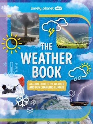 Lonely Planet Kids The Weather Book