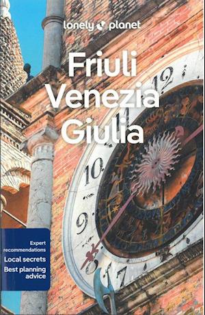 Lonely Planet Friuli Venezia Giulia