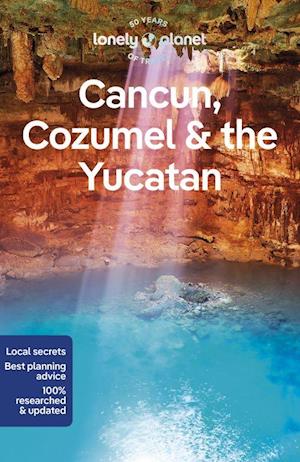 Lonely Planet Cancun, Cozumel & the Yucatan 10