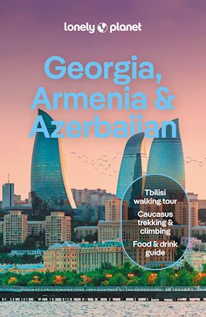 Lonely Planet Georgia, Armenia & Azerbaijan