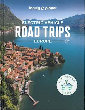 Lonely Planet Electric Vehicle Road Trips - Europe