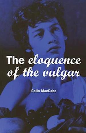 The Eloquence of the Vulgar