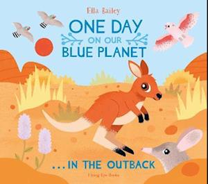 One Day on Our Blue Planet …In the Outback