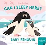 Can I Sleep Here Baby Penguin