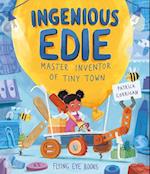 Ingenious Edie, Master Inventor of Tiny Town