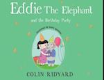 Eddie the Elephant and the Birthday Party 