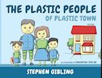 The Plastic People of Plastic Town