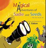 The Magical Adventures of Sadie and Seeds - The Zoo book #4