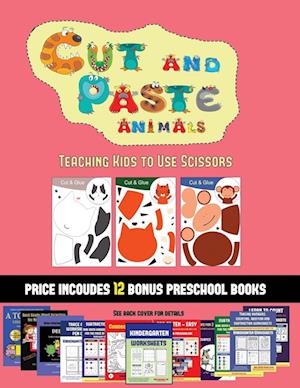 Scissor Skills Kindergarten (Cut and Paste Animals): 20 full-color kindergarten cut and paste activity sheets designed to develop scissor skills in pr