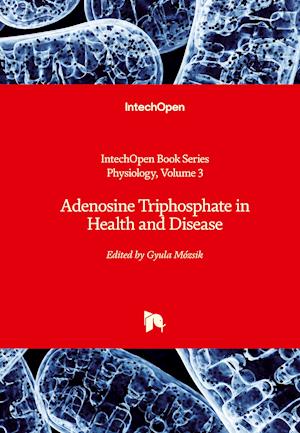 Adenosine Triphosphate in Health and Disease