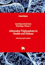Adenosine Triphosphate in Health and Disease