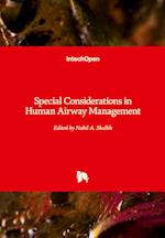 Special Considerations in Human Airway Management