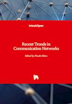 Recent Trends in Communication Networks