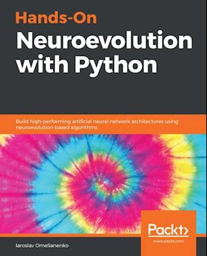 Hands-On Neuroevolution with Python