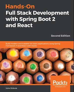 Hands-On Full Stack Development with Spring Boot 2 and React