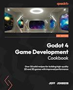 Godot 4 Game Development Cookbook