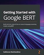 Getting Started with Google BERT