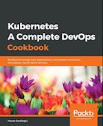 Kubernetes- A Complete DevOps Cookbook 