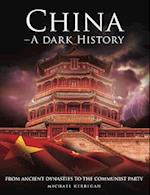 China - A Dark History
